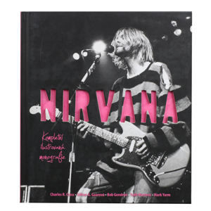 kniha Nirvana - Kompletní ilustrovaná monografie - Charles R. Cross - 0236029