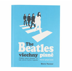 kniha The Beatles - Všetky piesne - Steve Turner - 326550