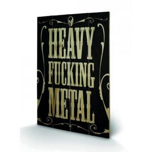 drevený obraz Heavy Fucking Metal - SW10369P